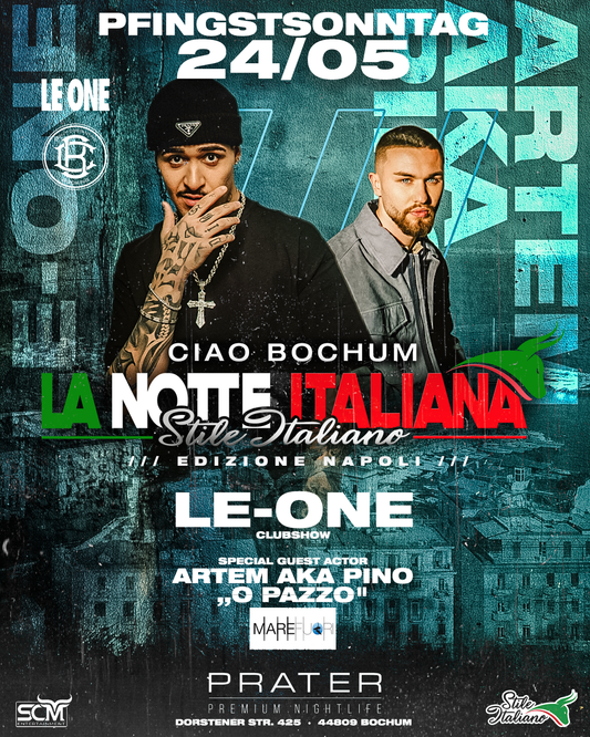 Notte Italiana - 24.05 BOCHUM con LE-ONE & Pino (Mare Fuori)