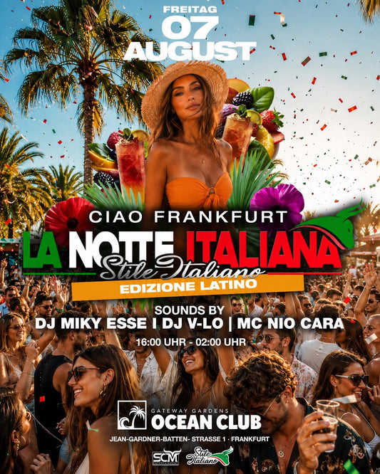 La Notte Italiana Open Air - 07.08 Oceans FRANKFURT - Edizione Latino