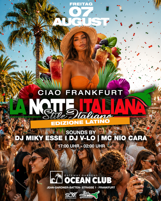 La Notte Italiana Open Air - 07.08 Oceans FRANKFURT - Edizione Latino