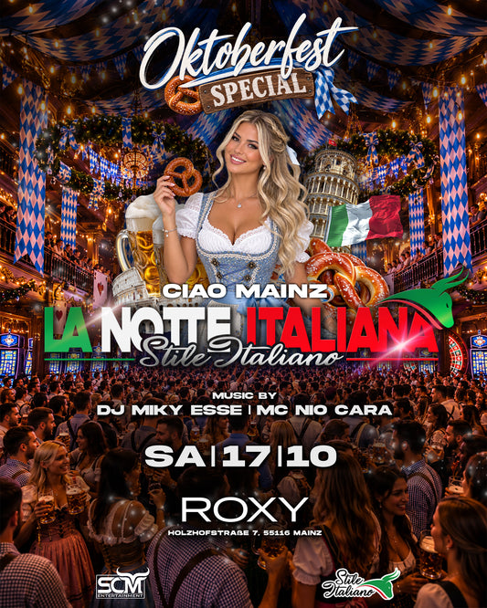 La Notte Italiana - 17.10 MAINZ Roxy - Oktoberfest Special